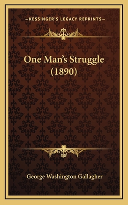 One Man's Struggle (1890) 1166639762 Book Cover