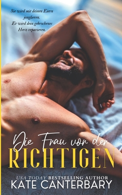 Die Frau vor der Richtigen [German] B0BQ5WMFD3 Book Cover
