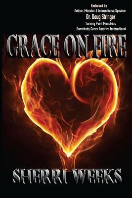 Grace on Fire 0692846379 Book Cover