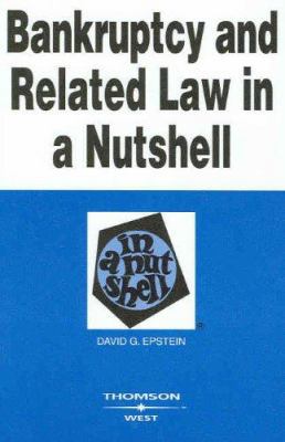 Bankruptcy and Related Law in a Nutshell 0314161945 Book Cover