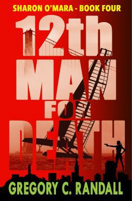 12th Man For Death: Sharon O'Mara Book Four 0990887235 Book Cover