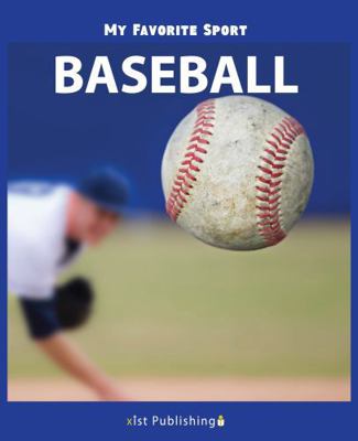 My Favorite Sport: Baseball 153241062X Book Cover