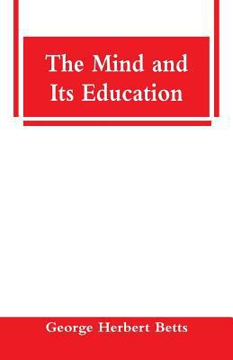 The Mind and Its Education 9353291909 Book Cover