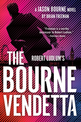Robert Ludlum's the Bourne Vendetta 0593716507 Book Cover