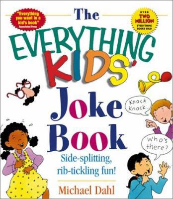The Everything Kids' Joke Book 1580624952 Book Cover