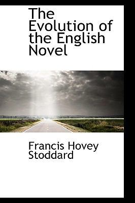 The Evolution of the English Novel 1103748750 Book Cover