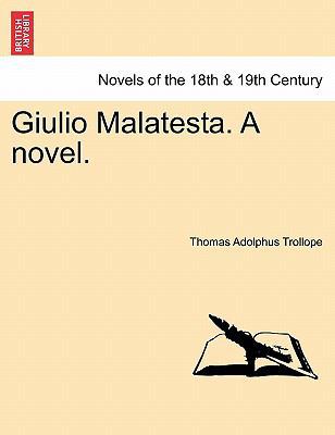 Giulio Malatesta. a Novel. 1240874219 Book Cover