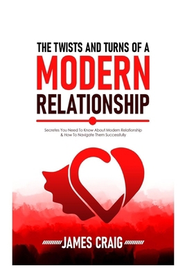 The Twists and Turns of a Modern Relationship: ... B0D8QPCM9Q Book Cover