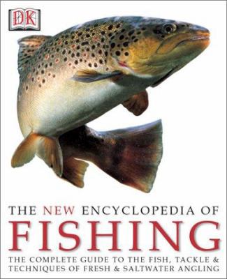 The New Encyclopedia of Fishing 0789483998 Book Cover