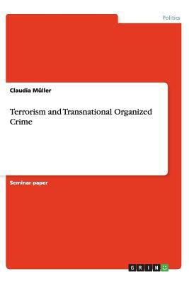 Terrorism and Transnational Organized Crime 3656421358 Book Cover