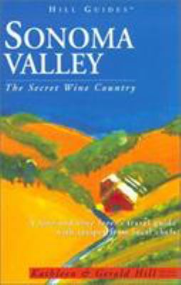 Sonoma Valley, 4th: The Secret Wine Country (Hi... 0762724234 Book Cover