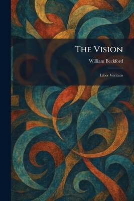 The Vision: Liber Veritatis 1026074592 Book Cover