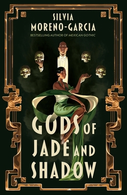 Gods of Jade and Shadow: A wildly imaginative h... 1529402646 Book Cover