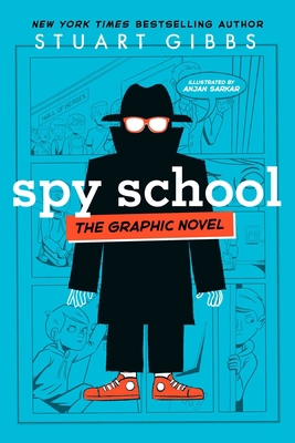Spy School the Graphic Novel 1534455434 Book Cover