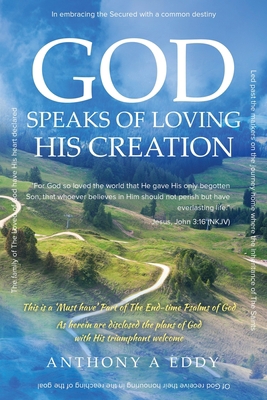 GOD Speaks of Loving His Creation 1682353516 Book Cover