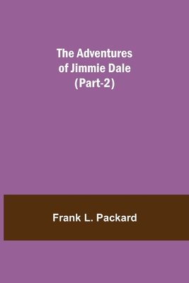 The Adventures Of Jimmie Dale (Part-2) 9354755992 Book Cover