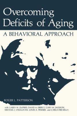 Overcoming Deficits of Aging: A Behavioral Appr... 1461592658 Book Cover