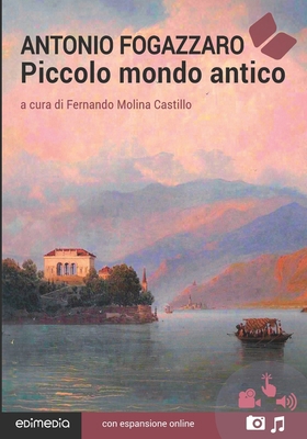 Piccolo mondo antico. Con espansione online [Italian] 8867582259 Book Cover