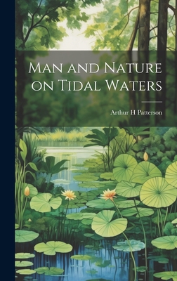 Man and Nature on Tidal Waters 1019463627 Book Cover