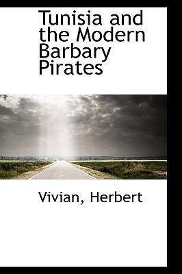 Tunisia and the Modern Barbary Pirates 1113487453 Book Cover