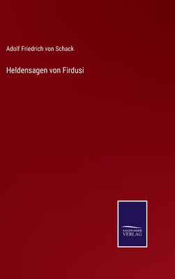 Heldensagen von Firdusi [German] 3375010338 Book Cover