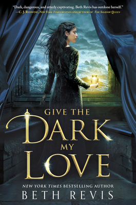 Give the Dark My Love 1595147187 Book Cover