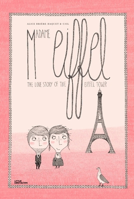 Madame Eiffel: The Love Story of the Eiffel Tower 3899557557 Book Cover
