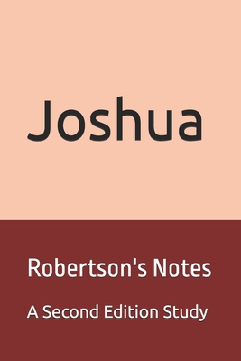 Joshua: Robertson's Notes B0GHVVNGVX Book Cover