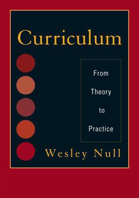 Curriculum: From Theory to Practice 1442209143 Book Cover