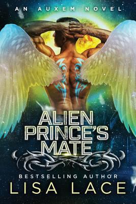 Alien Prince's Mate: AN AUXEM NOVEL: An Auxem N... 1546659366 Book Cover