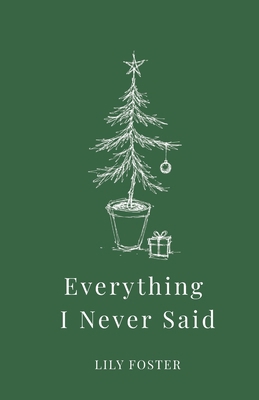 Everything I Never Said 0645845817 Book Cover