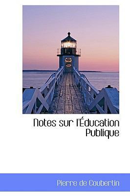 Notes Sur L' Ducation Publique 1103518100 Book Cover