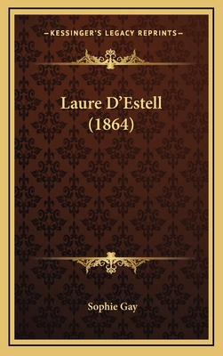Laure D'Estell (1864) [French] 1165509555 Book Cover