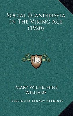 Social Scandinavia in the Viking Age (1920) 116505941X Book Cover