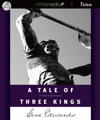A Tale of Three Kings 1610451082 Book Cover