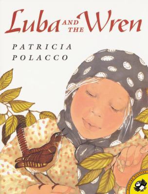 Luba and the Wren 0613504658 Book Cover