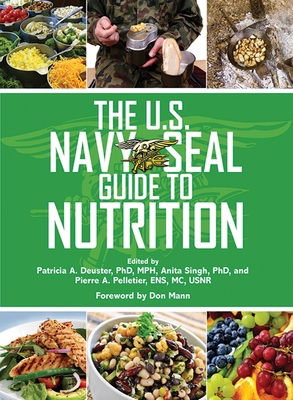 The U.S. Navy SEAL Guide to Nutrition 1620878836 Book Cover