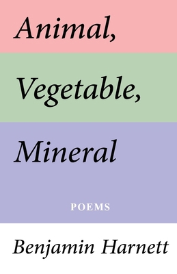 Animal, Vegetable, Mineral B0CMBZ6HHN Book Cover