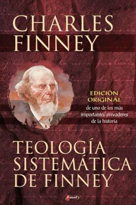 Teologia Sistematica: Fiel A las Escrituras, Fi... [Spanish] 9875571156 Book Cover