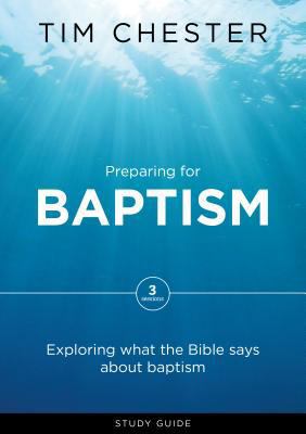 Preparing for Baptism: Exploring What the Bible... 1784980706 Book Cover