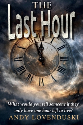 The Last Hour B0F22JYNW6 Book Cover