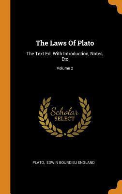 The Laws of Plato: The Text Ed. with Introducti... 0353551597 Book Cover