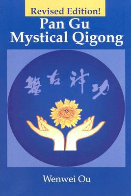 Pan Gu Mystical Qigong 0865682828 Book Cover