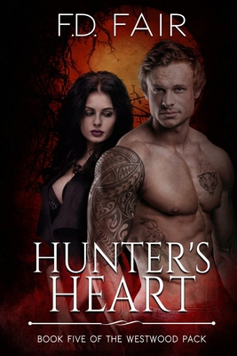 Hunter's Heart: An Enemies to Lovers Paranormal... 1645831132 Book Cover