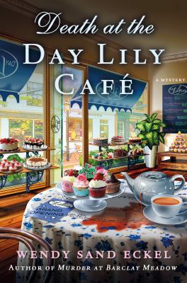 Death at the Day Lily Cafe: A Mystery B01AGFYU0O Book Cover