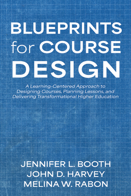 Blueprints for Course Design: A Learning-Center... B0G11PZV2C Book Cover