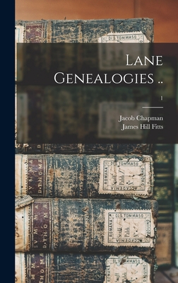 Lane Genealogies ..; 1 101363862X Book Cover