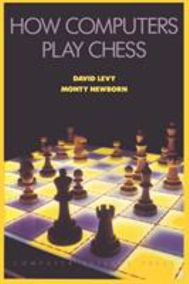 How Computers Play Chess 4871878015 Book Cover