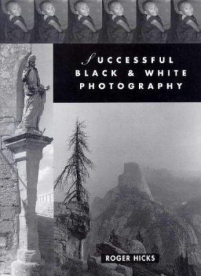 Successful Black & White Photography: A Practic... 0715302957 Book Cover