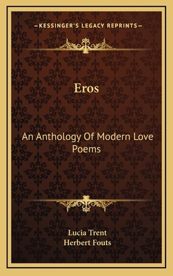Eros: An Anthology of Modern Love Poems 1164514903 Book Cover
